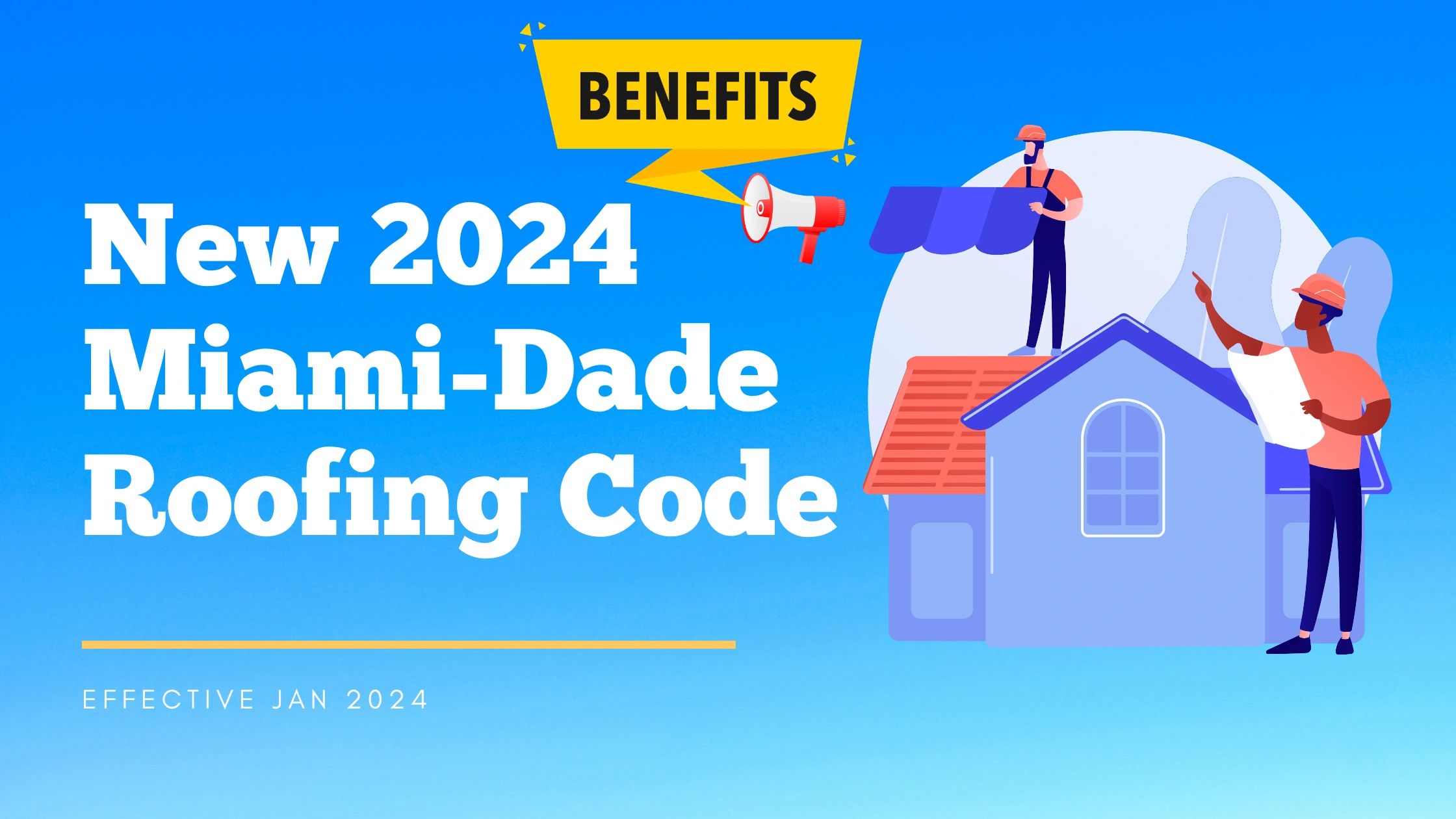 NEW 2024 MiamiDade Roofing Code Changes Homeowner Benefits